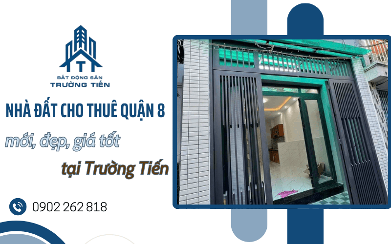 nhà đất cho thuê quận 8