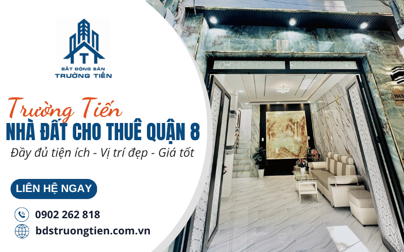nhà đất cho thuê quận 8