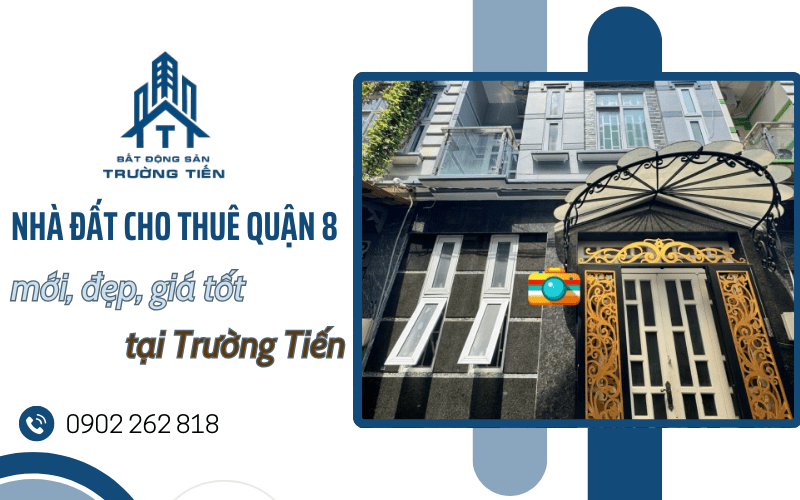 nhà đất cho thuê quận 8