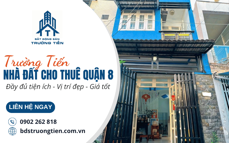 nhà đất cho thuê quận 8