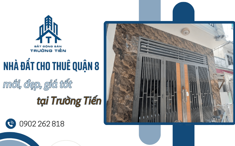 nhà đất cho thuê quận 8