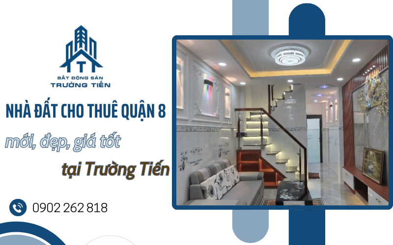 nhà đất cho thuê quận 8